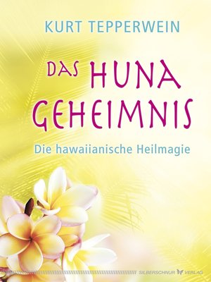 cover image of Das Huna-Geheimnis